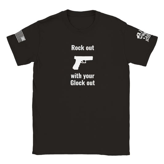 Rock out with your Glock out T-shirt